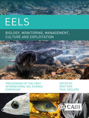 cover image of Eels Biology, Monitoring, Management, Culture and Exploitation